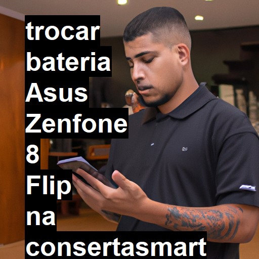 TROCAR BATERIA ASUS ZENFONE 8 FLIP | Veja o preço