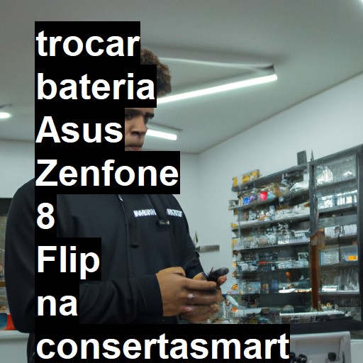 TROCAR BATERIA ASUS ZENFONE 8 FLIP | Veja o preço