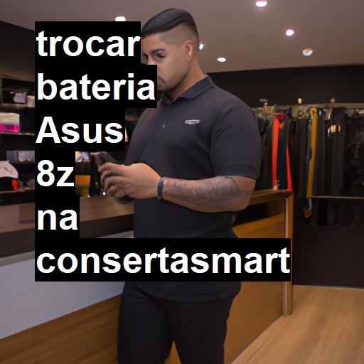 TROCAR BATERIA ASUS 8Z | Veja o preço