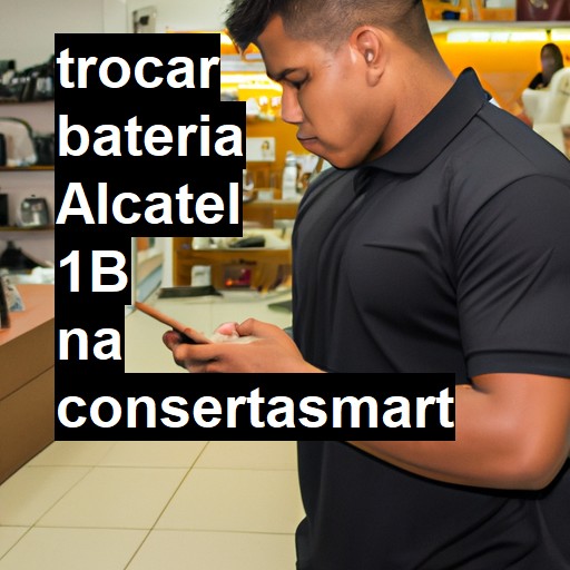 TROCAR BATERIA ALCATEL 1B | Veja o preço