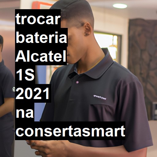 TROCAR BATERIA ALCATEL 1S 2021 | Veja o preço