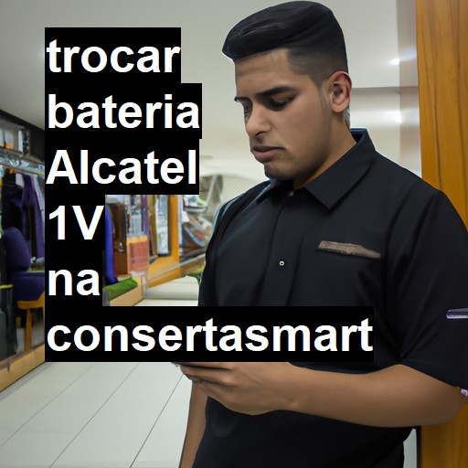 TROCAR BATERIA ALCATEL 1V | Veja o preço