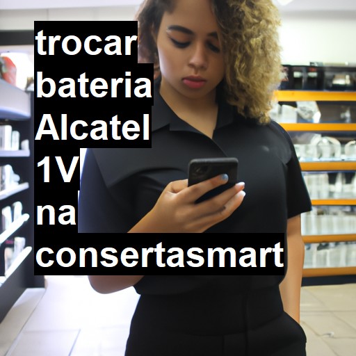 TROCAR BATERIA ALCATEL 1V | Veja o preço