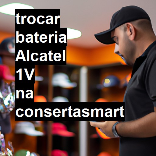TROCAR BATERIA ALCATEL 1V | Veja o preço