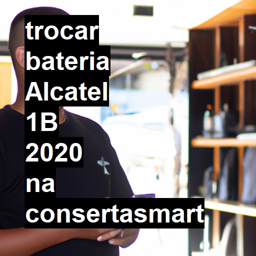 TROCAR BATERIA ALCATEL 1B 2020 | Veja o preço