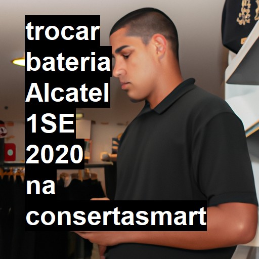 TROCAR BATERIA ALCATEL 1SE 2020 | Veja o preço