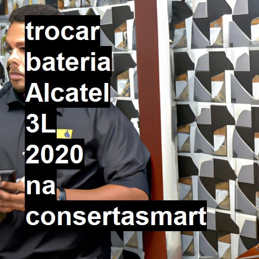 TROCAR BATERIA ALCATEL 3L 2020 | Veja o preço