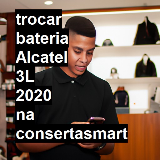 TROCAR BATERIA ALCATEL 3L 2020 | Veja o preço