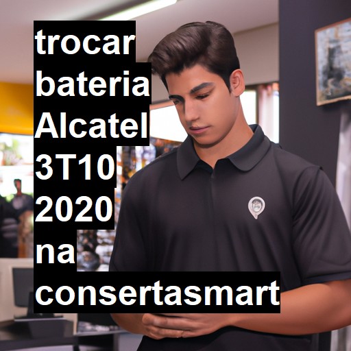 TROCAR BATERIA ALCATEL 3T10 2020 | Veja o preço