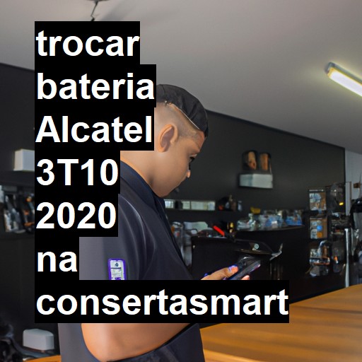 TROCAR BATERIA ALCATEL 3T10 2020 | Veja o preço