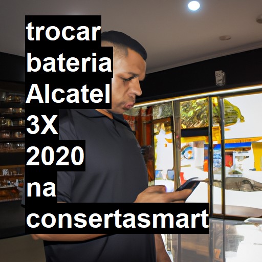 TROCAR BATERIA ALCATEL 3X 2020 | Veja o preço