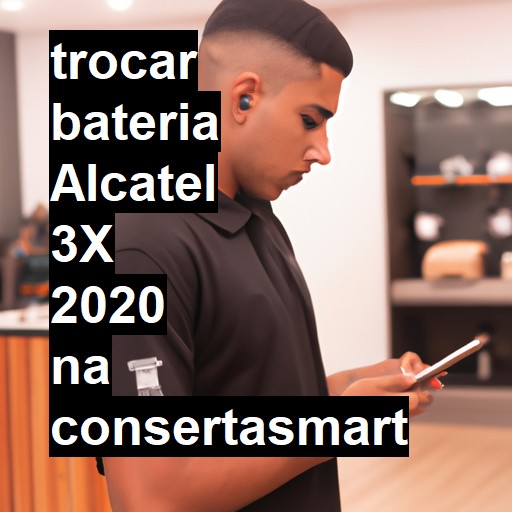 TROCAR BATERIA ALCATEL 3X 2020 | Veja o preço