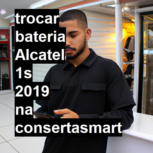 TROCAR BATERIA ALCATEL 1S 2019 | Veja o preço