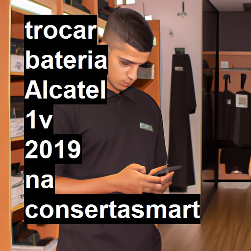 TROCAR BATERIA ALCATEL 1V 2019 | Veja o preço