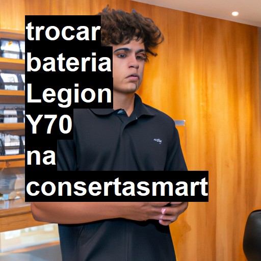 TROCAR BATERIA LEGION Y70 | Veja o preço