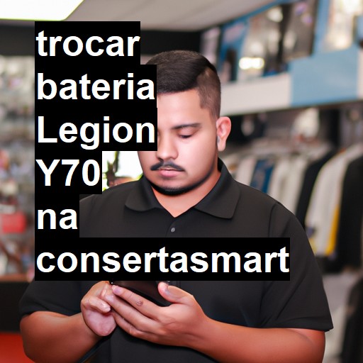 TROCAR BATERIA LEGION Y70 | Veja o preço