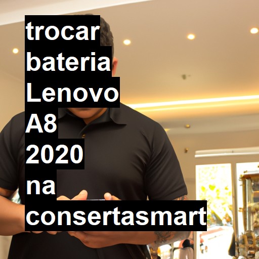 TROCAR BATERIA LENOVO A8 2020 | Veja o preço
