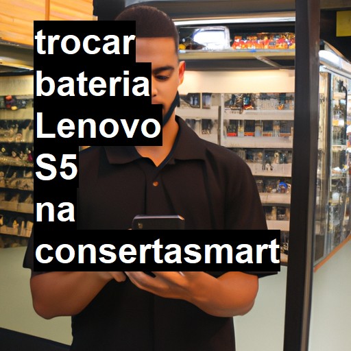 TROCAR BATERIA LENOVO S5 | Veja o preço