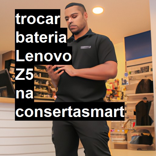 TROCAR BATERIA LENOVO Z5 | Veja o preço