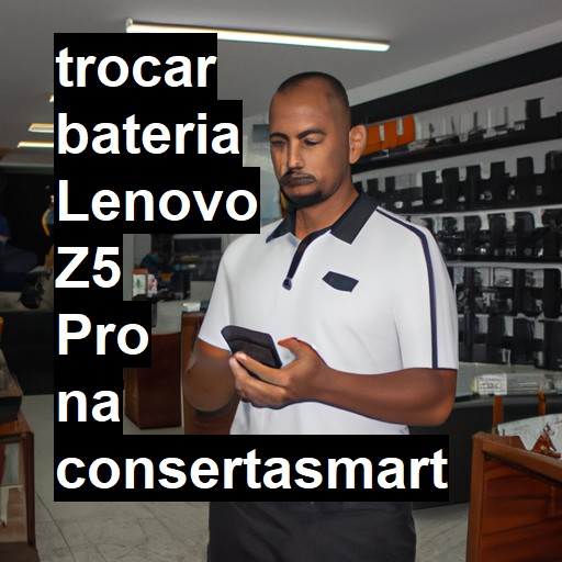 TROCAR BATERIA LENOVO Z5 PRO | Veja o preço