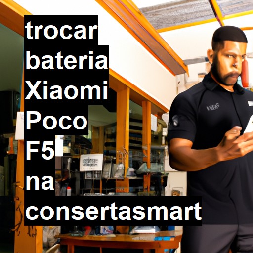 TROCAR BATERIA XIAOMI POCO F5 | Veja o preço