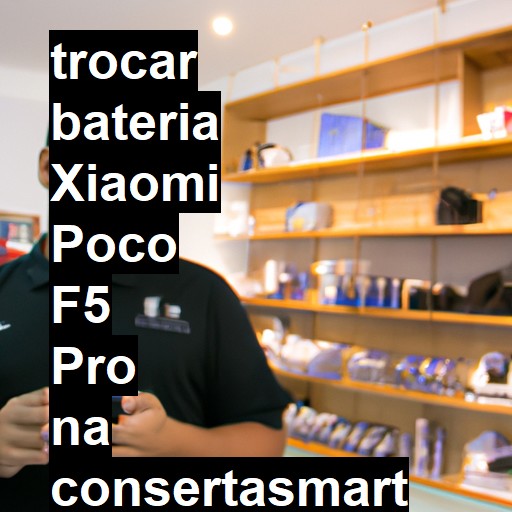 TROCAR BATERIA XIAOMI POCO F5 PRO | Veja o preço