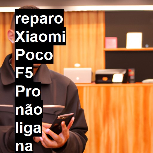 XIAOMI POCO F5 PRO NÃO LIGA | ConsertaSmart