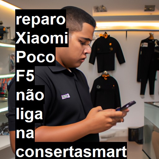 XIAOMI POCO F5 NÃO LIGA | ConsertaSmart