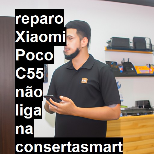 XIAOMI POCO C55 NÃO LIGA | ConsertaSmart