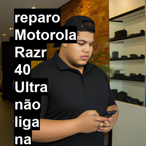 MOTOROLA RAZR 40 ULTRA NÃO LIGA | ConsertaSmart