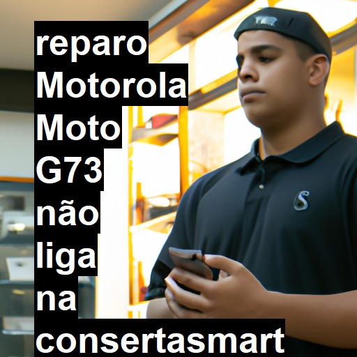 MOTOROLA MOTO G73 NÃO LIGA | ConsertaSmart