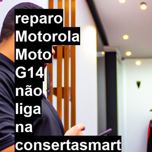 MOTOROLA MOTO G14 NÃO LIGA | ConsertaSmart