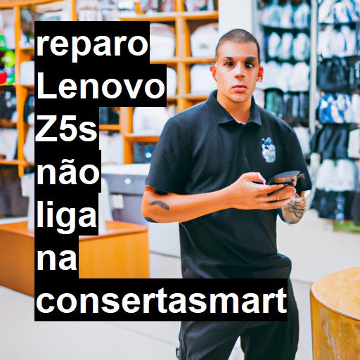 LENOVO Z5S NÃO LIGA | ConsertaSmart