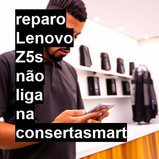 LENOVO Z5S NÃO LIGA | ConsertaSmart