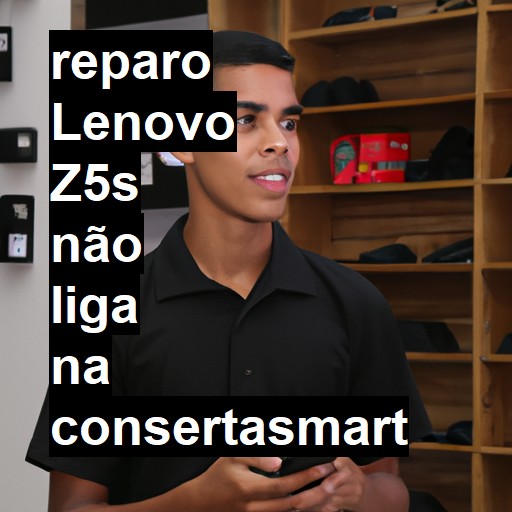 LENOVO Z5S NÃO LIGA | ConsertaSmart