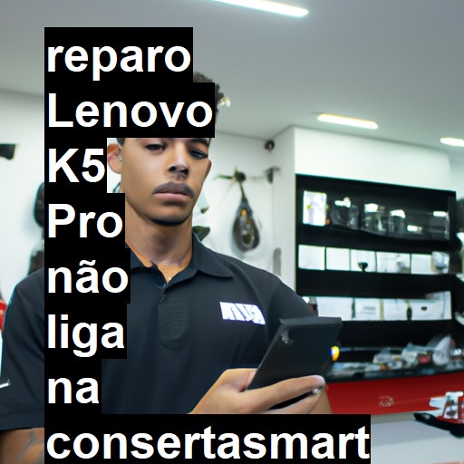 LENOVO K5 PRO NÃO LIGA | ConsertaSmart