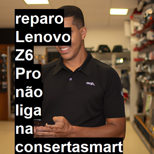 LENOVO Z6 PRO NÃO LIGA | ConsertaSmart