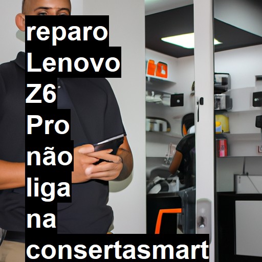 LENOVO Z6 PRO NÃO LIGA | ConsertaSmart