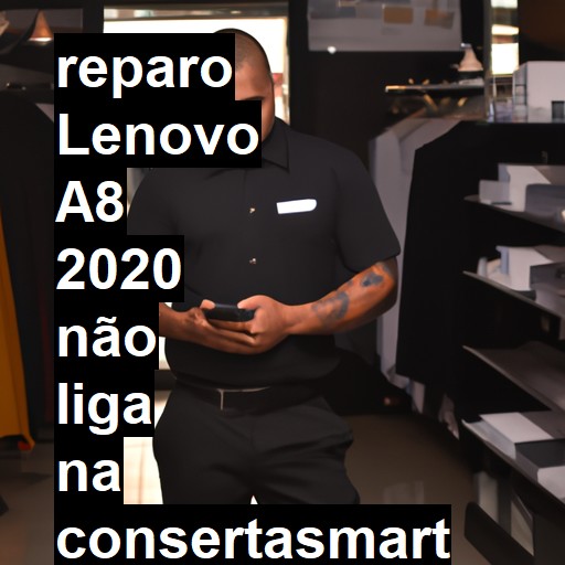 LENOVO A8 2020 NÃO LIGA | ConsertaSmart