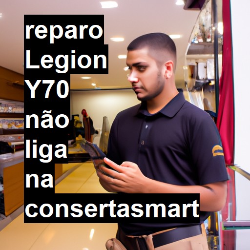 LEGION Y70 NÃO LIGA | ConsertaSmart