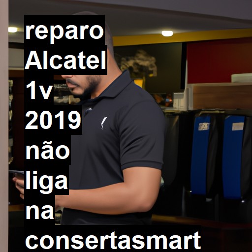 ALCATEL 1V 2019 NÃO LIGA | ConsertaSmart