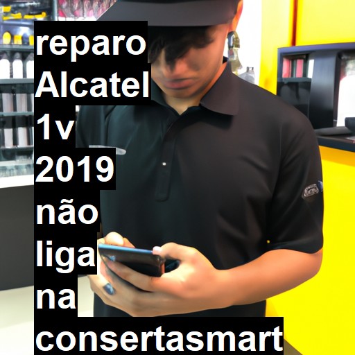 ALCATEL 1V 2019 NÃO LIGA | ConsertaSmart