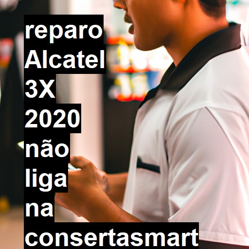 ALCATEL 3X 2020 NÃO LIGA | ConsertaSmart