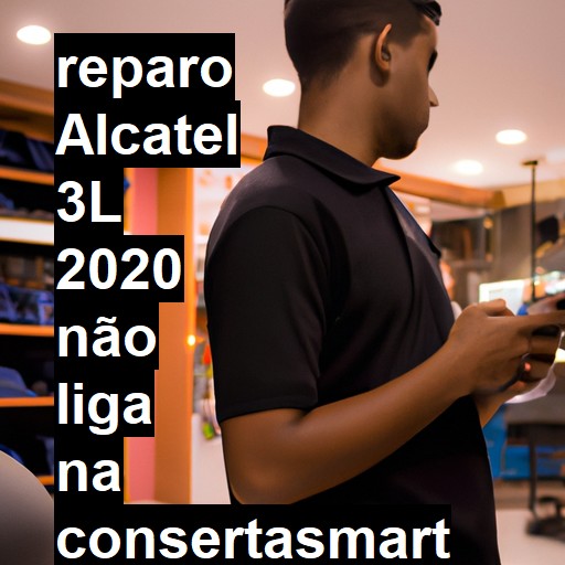 ALCATEL 3L 2020 NÃO LIGA | ConsertaSmart