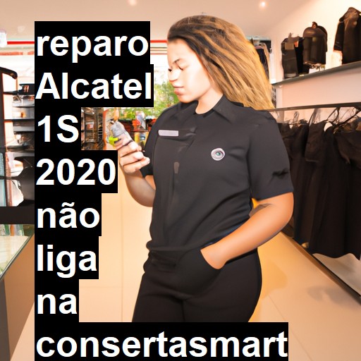 ALCATEL 1S 2020 NÃO LIGA | ConsertaSmart