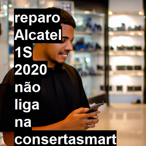 ALCATEL 1S 2020 NÃO LIGA | ConsertaSmart