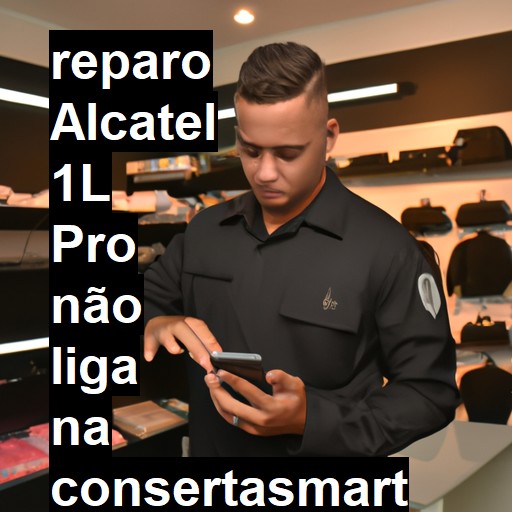 ALCATEL 1L PRO NÃO LIGA | ConsertaSmart