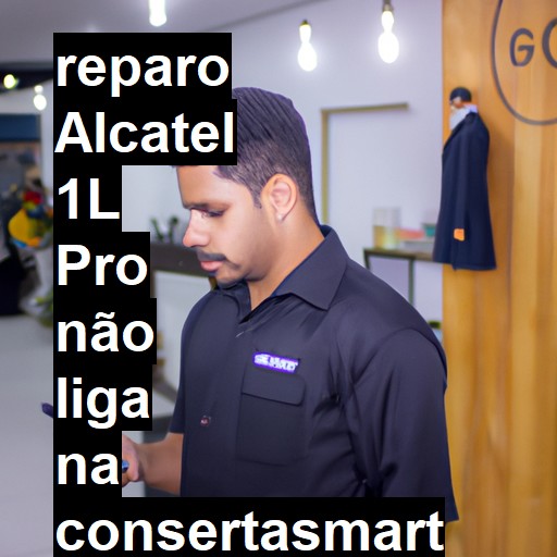 ALCATEL 1L PRO NÃO LIGA | ConsertaSmart