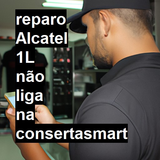 ALCATEL 1L NÃO LIGA | ConsertaSmart