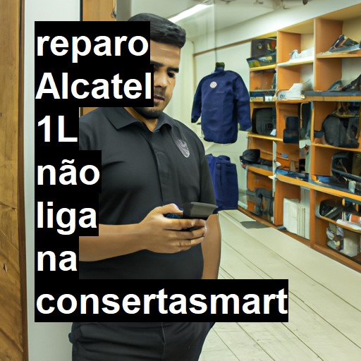ALCATEL 1L NÃO LIGA | ConsertaSmart